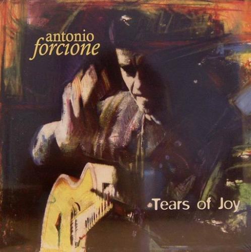 Antonio Forcione - Tears of Joy (2005)