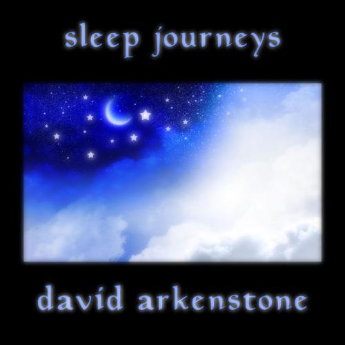 Музыка перед сном - David Arkenstone - Sleep Journeys (2018)