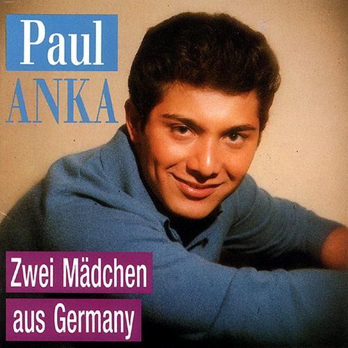 Paul Anka - Zwei Maedchen Aus Germany (1992)
